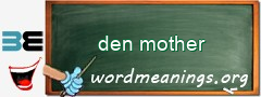 WordMeaning blackboard for den mother